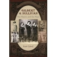 thumbnail image 1 of Gilbert and Sullivan: The Players and the Plays, (Paperback), 1 of 1