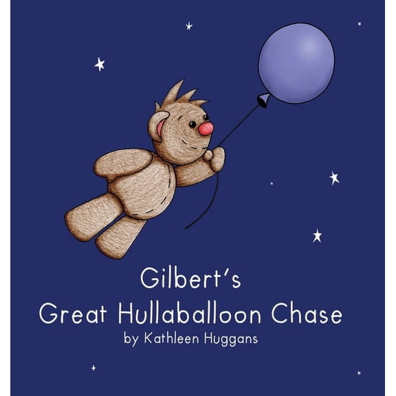 Gilbert's Great Hullaballoon Chase, (Hardcover)