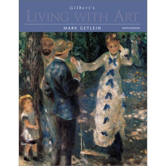 Pre-Owned Gilbert's Living with Art w. CD-ROM and Timeline (Paperback) 0072475250 9780072475258