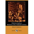 thumbnail image 1 of Gilbertus Anglicus : Medicine of the Thirteenth Century (Dodo Press) (Paperback), 1 of 1