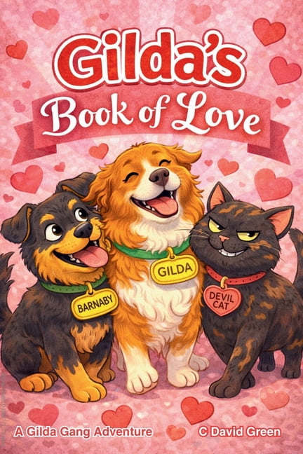 The Gilda Gang Adventures Gilda's Book of Love: A Gilda Gang Adventure Book, (Paperback)
