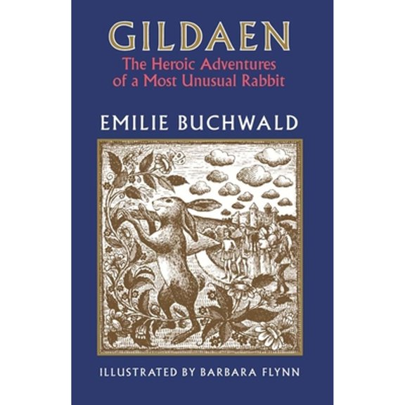 Pre-Owned Gildaen: The Heroic Adventures of a Most Unusual Rabbit (Paperback) 0915943751 9780915943753