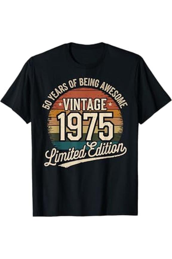 50 Year Birthday Decorations Men Gag 50Yr 1975 50Th Birthday Hot Trending T-Shirt Unisex S To 5Xl
