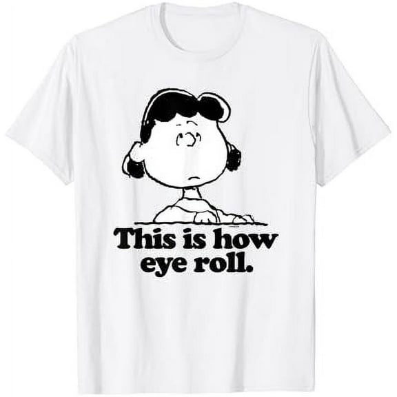 Gildan Cartoon - Lucy This Is How Eye Roll Hot Trending T-Shirt Unisex S To 5Xl