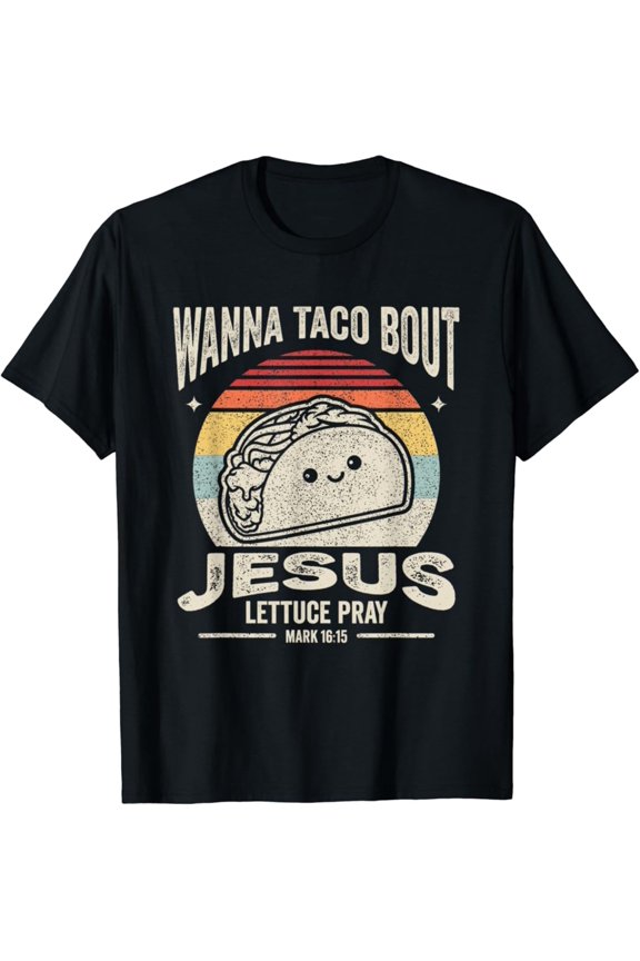 Christian Taco Retro Wanna Taco Bout Jesus Cinco de Mayo T-Shirt Gift for Men Women Unisex Tee
