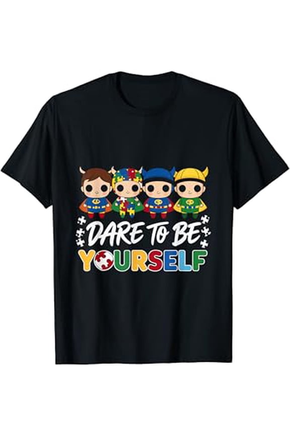 Dare To Be Yourself Superhero Autism Awareness T-Shirt