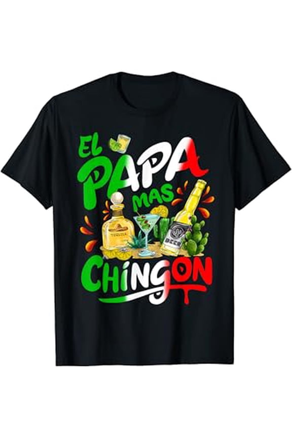 Fathers Day El Papa Mas Chingon Funny Mexican Dad Spanish Hot Trending T-Shirt Unisex S To 5Xl