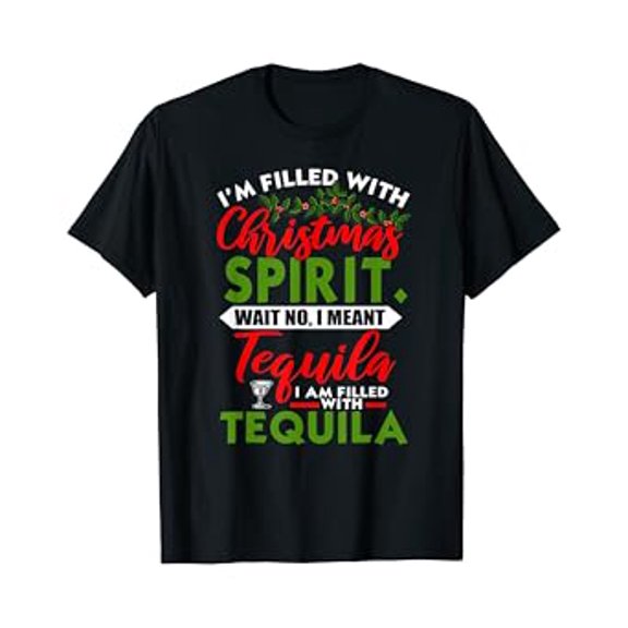 Gildan Filled With Christmas Spirit Tequila Funny Xmas Day Party Hot Trending T-Shirt Unisex S To 5Xl