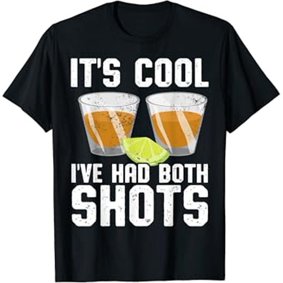 Gildan Funny Tequila Day It'S Cool I'Ve Had Both Shots Men'S Hot Trending T-Shirt Unisex S To 5Xl