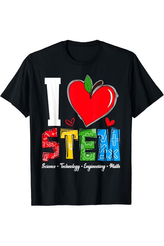 I Love Stem Student Teacher 1St Day Of School Back To School T-Shirt Gift For Men Women Unisex Tee