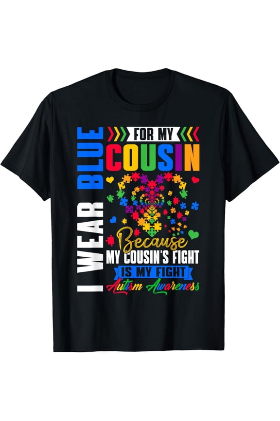 I Wear Blue For My Cousin Autism Awareness Day Aunt Uncle T-Shirt Gift for Men Women Unisex Tee