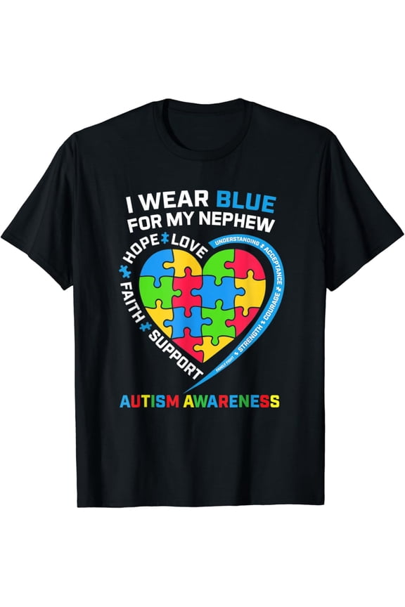 I Wear Blue For My Nephew Autism Awareness Month Uncle Aunt T-Shirt Gift for Men Women Unisex Tee