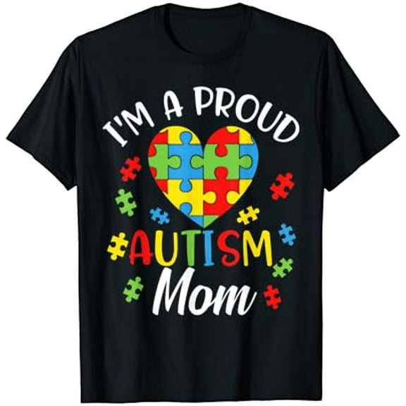 Gildan I'm A Proud Mom Autism Awareness Autistic Heart Son Daughter T-Shirt