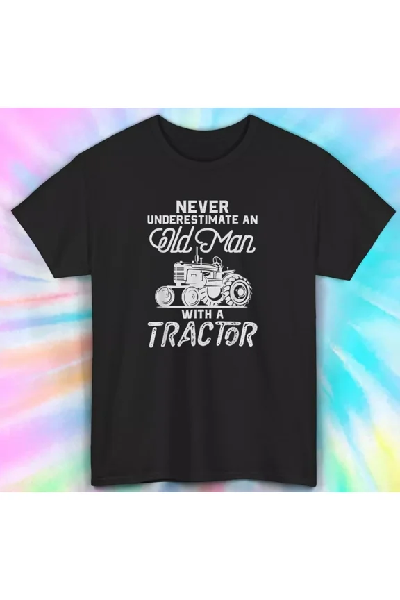 Old Man With A Tractor T-Shirt Vintage Farmer Gift Tee Unisex Tee