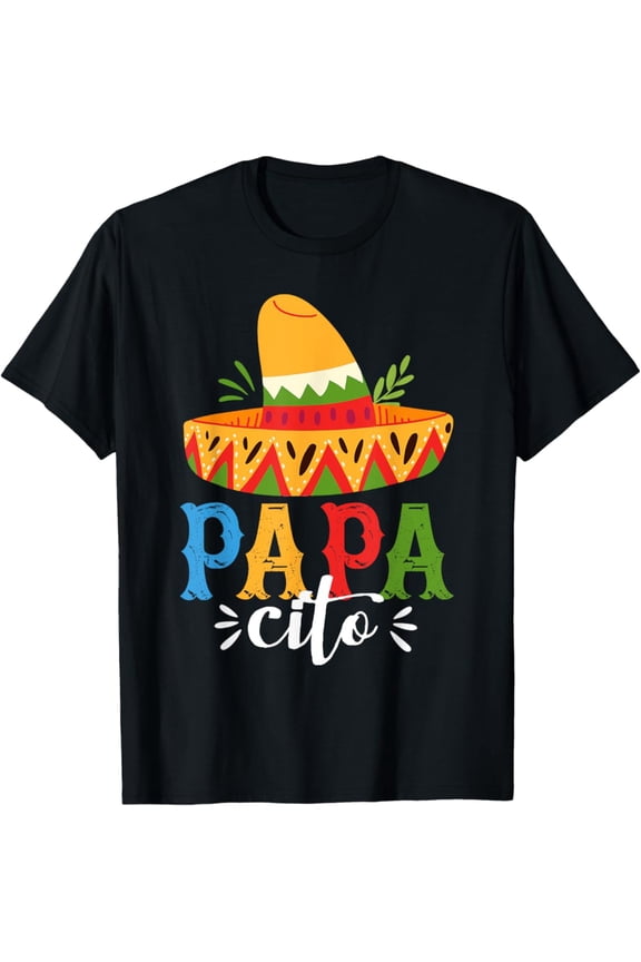 Papacito Family Cinco De Mayo Matchin Couple Mexican Dad T-Shirt Gift for Men Women Unisex Tee