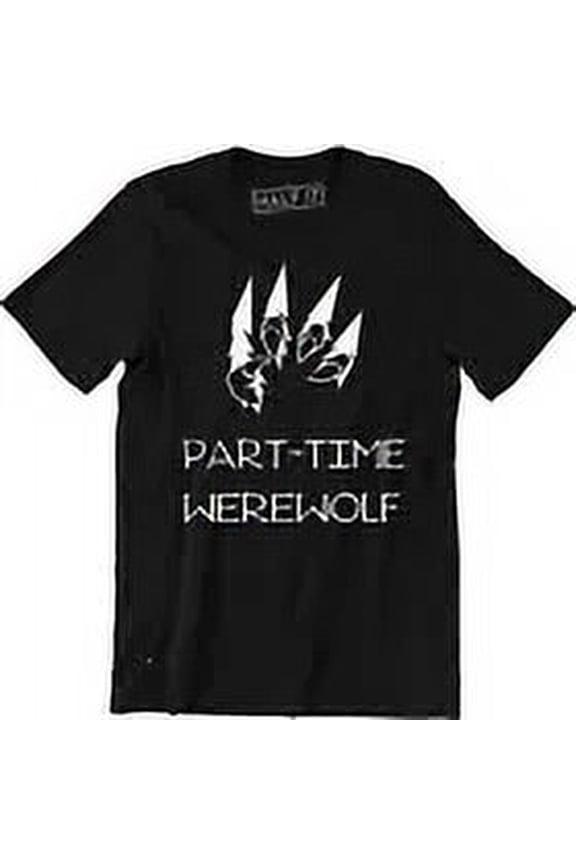 Part-time Werewolf Shirt - Scary Wild life Forest Wolf T-Shirt