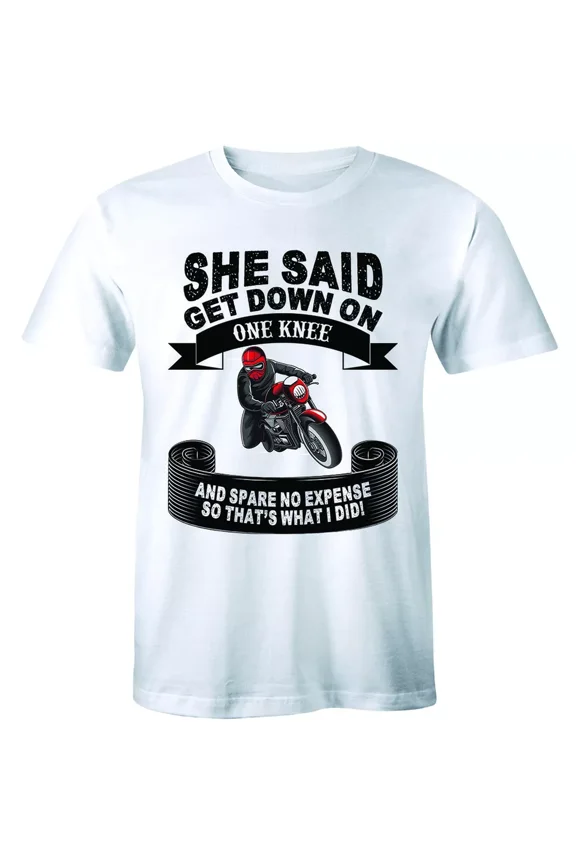 She Said Get Down On One Knee And Spare No Expense So That's What I Did Mens