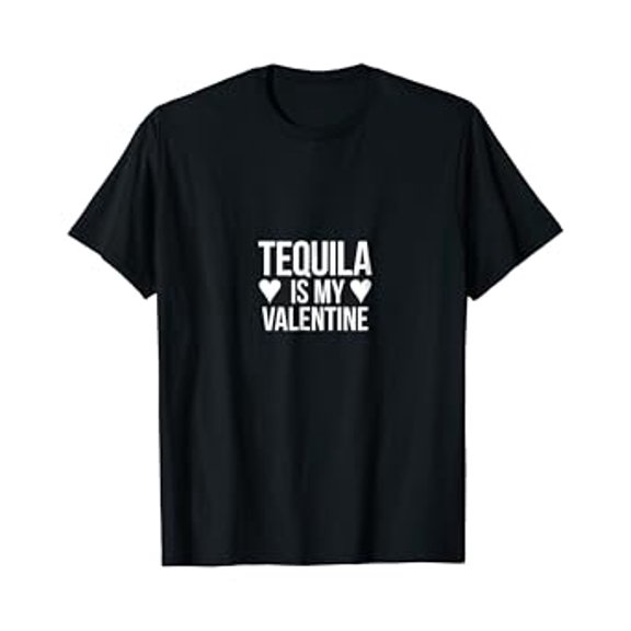 Gildan Tequila Is My Valentine Hot Trending T-Shirt | Valentine'S Day Unisex S To 5Xl