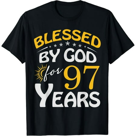 Gildan Vintage Birthday Gifts Blessed By God For 97 Years Old Happy 97Th Birthday Hot Trending T-Shirt Unisex S To 5Xl