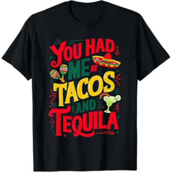 Gildan You Had Me At Tacos And Tequila , Tequila Day Hot Trending T-Shirt Unisex S To 5Xl