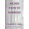 thumbnail image 1 of Gilded Path to Nowhere, (Paperback), 1 of 1