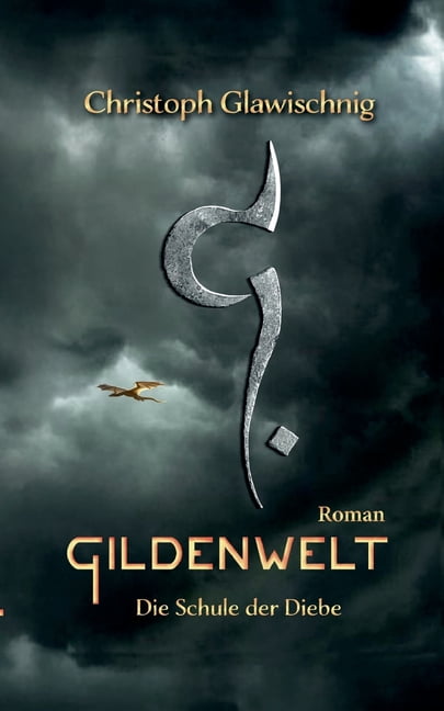 Gildenwelt: Die Schule der Diebe, (Paperback)