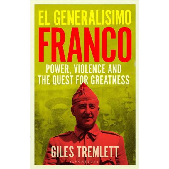 Giles Tremlett El Generalsimo (Hardcover)