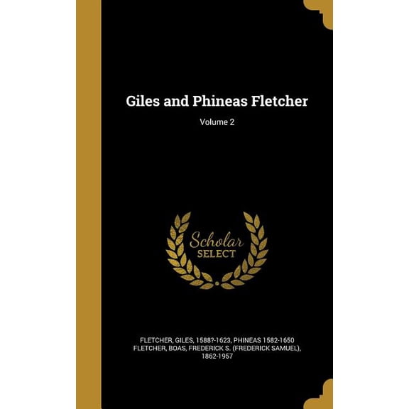 Giles and Phineas Fletcher; Volume 2 (Hardcover)