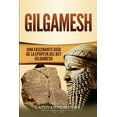 thumbnail image 1 of Gilgamesh: Una Fascinante GuÃ­a de la Epopeya del rey Gilgamesh, (Paperback), 1 of 1