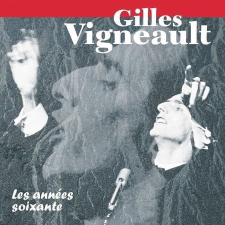 Gilles Vigneault - Annees Soixante - Music & Performance - CD