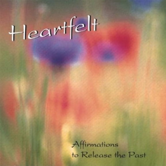 Gillian Bowles - Heartfelt-Affirmations to Release the Past [CD]