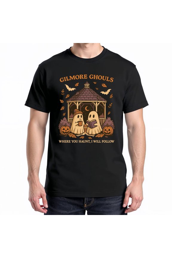 Gilmore Ghouls Shirt Where You Haunt I Will Follow – T-Shirt / Hoodie / Sweatshirt – Halloween Fun