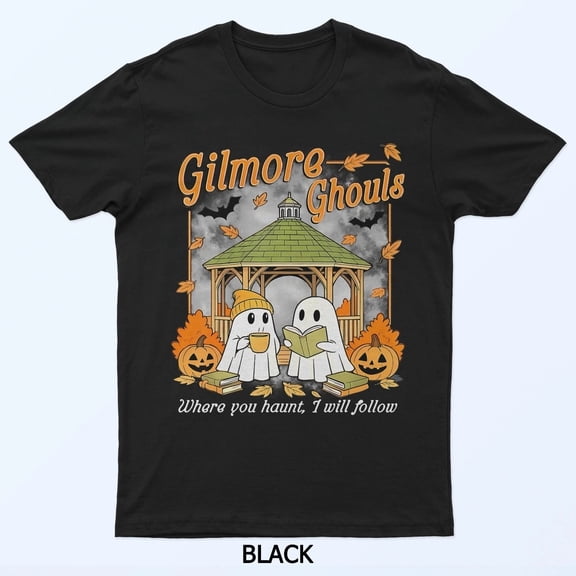 Gilmore Ghouls Where You Haunt I Will Follow Halloween Ghost T-Shirt