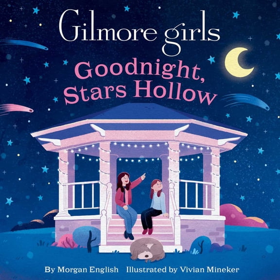 Gilmore Girls: Goodnight, Stars Hollow (Board Book)