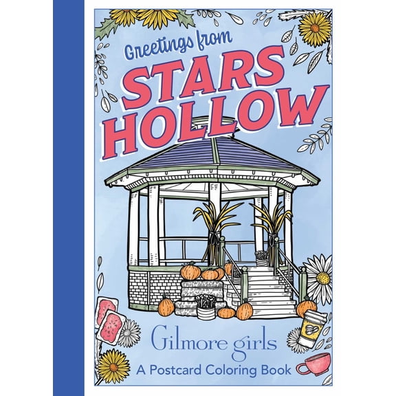 Gilmore Girls: Greetings from Stars Hollow: An Official Postcard Coloring Book, 40 pages (Paperback)