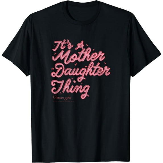 Gilmore Girls It's A Mother Daughter Thing Pink Script T-Shirt