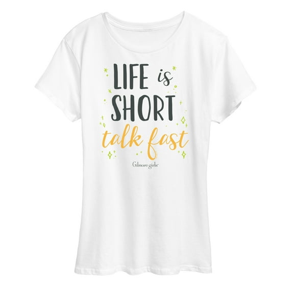 Gilmore Girls - Life Is Short Talk Fast - Women's Short Sleeve Graphic T-Shirt
