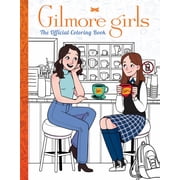 Gilmore Girls the Official Coloring Book, 96 pages Paperback