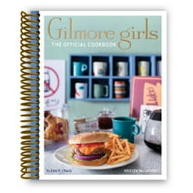 Gilmore Girls: The Official Cookbook (Spiral Bound)
