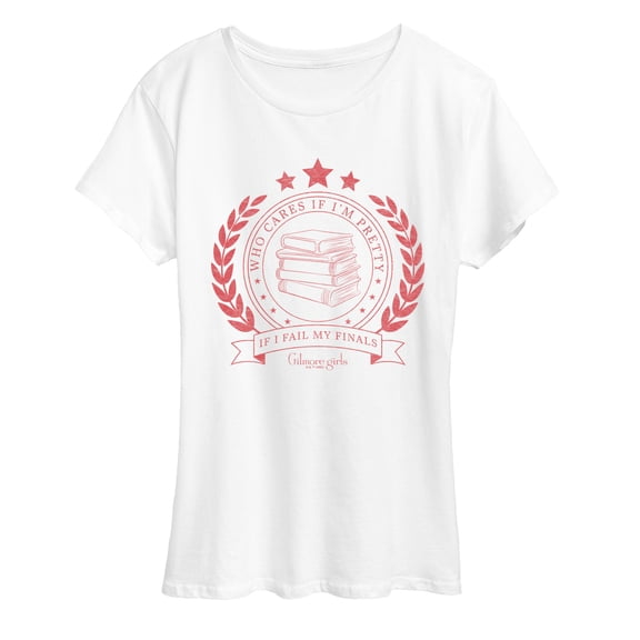 Gilmore Girls - Who Cares Pretty Fail Finals - Women's Short Sleeve Graphic T-Shirt