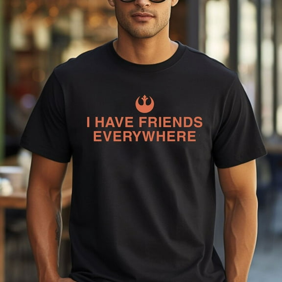 Gilroy I Have Friends Everywhere T-Shirt