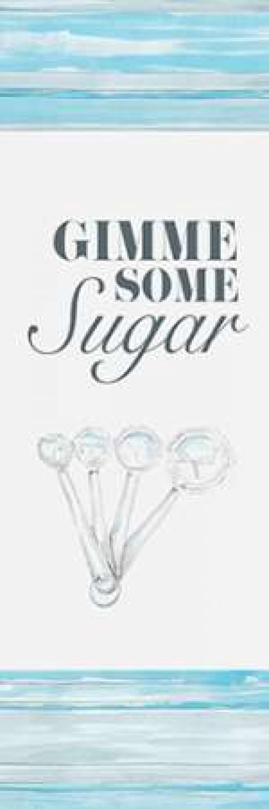 Gimme Some Sugar Canvas Art - Gina Ritter (8 x 24)