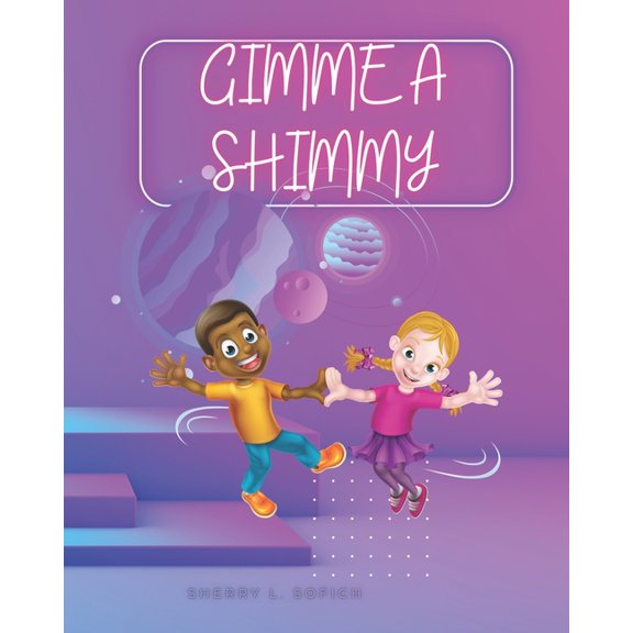Gimme a Shimmy (Paperback)