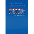 thumbnail image 1 of Gimmickry : In the Search for More Money [Whatever Works in the Scheme of Things], 1 of 1