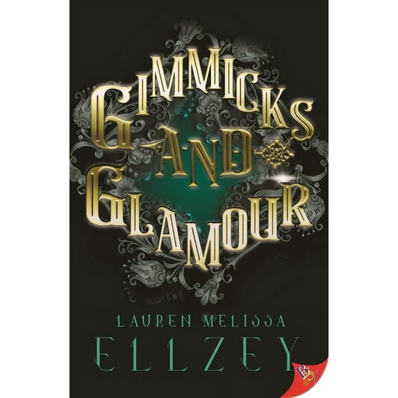 Gimmicks and Glamour, (Paperback)