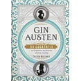 thumbnail image 1 of Pre-Owned Gin Austen: 50 Cocktails to Celebrate the Novels of Jane Austen - A Cocktail Book (Hardcover) 1454933127 9781454933120, 1 of 1