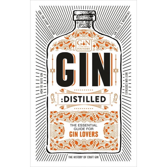 Gin: Distilled : The Essential Guide for Gin Lovers (Hardcover)