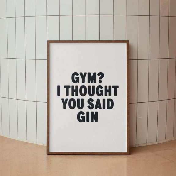 Gin Quote Print, Bar Decor Home Decor #341, Unframed Poster Size 8x12