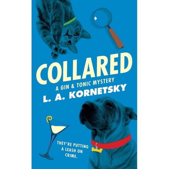 Gin & Tonic Mystery Collared: A Gin & Tonic Mystery, Book 1, (Paperback ...