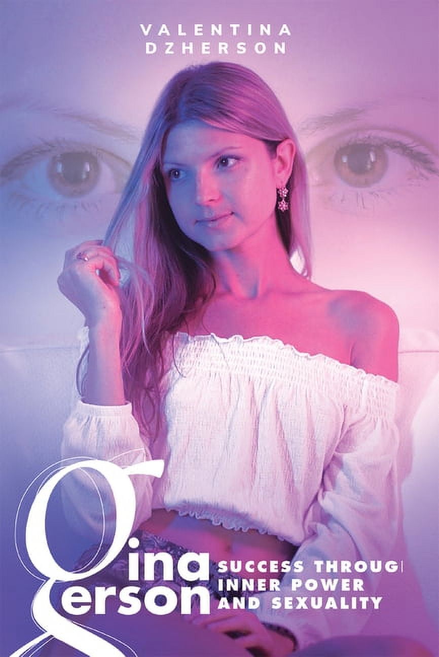 Gina Gerson : Success through Inner Power and Sexuality (Hardcover) -  Walmart.com
